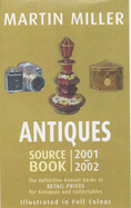 Antiques Source Book 2001-2002: The Definitive Annual Guide to Retail Prices for Antiques and Collectables