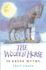 The Wooden Horse: 50 Greek Myths