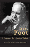 Isaac Foot: A Westcountry Boy: Apostle of England
