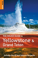 The Rough Guide to Yellowstone and Grand Teton