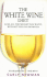 The White Wine Diet: Lose All the Weight You Want, Without Feeling Deprived