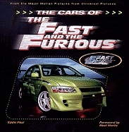 The Cars of the Fast and the Furious: The Hottest Cars on Screen