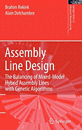 Assembly line design: the balancing of mixed-model hybrid assembly lines with genetic algorithms