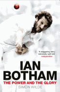 Ian Botham: The Power and the Glory
