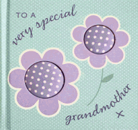 To a Very Special Grandmother