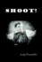 Shoot! (Si Gara), (the Notebooks of Serafino Gubbio, Cinematograph Operator)