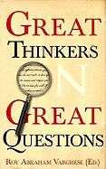 Great Thinkers on Great Questions