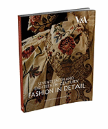 Seventeenth and Eighteenth-Century Fashion in Detail