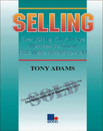 Selling: Everything You Always Wanted to Know But Were Affraid to Ask