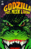 Godzilla: Past, Present and Future v.2