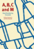 A, B, C and M: Road Numbering Revealed
