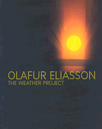 Olafur Eliasson: The Weather Project