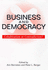 Business and Democracy: Cohabitation or Contradition?