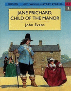 Jane Prichard, child of the manor