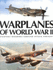 The Warplanes of WWII Source Book: Fighters, Bombers, Ground Attack Aircraft