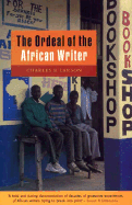 The Ordeal of the African Writer