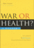 War or Health?: A Reader