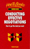 Conducting Effective Negotiations: How to Get the Deal You Want