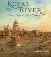 Royal River: Power, Pageantry & the Thames