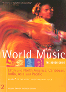 Rough Guide to World Music Volume Two: Latin and North America, Thecaribbean, Asia & the Pacific