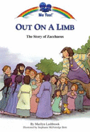 Out on a Limb: The Story of Zacchaeus