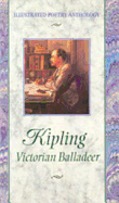 Kipling: Victorian Balladeer