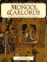 The Mongol Warlords: Genghis Khan, Kublai Khan, Hulegu, Tamerlane