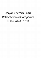 Major Chemical and Petrochemical Companies of the World 2011