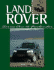 Land Rover -Series One to Freelander