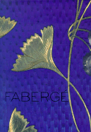 Faberge: Imperial Craftsman and His World