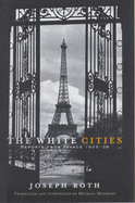 The White Cities: Reports from France 1925-1939