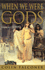 When We Were Gods: A Novel of Cleopatra