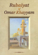 The Rubaiyat of Omar Khayyam