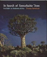 In Search of Remarkable Trees: On Safari in Southern Africa