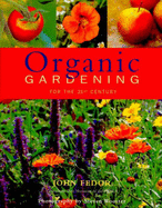 Organic gardening for the 21st century