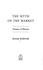 The Myth of the Market: Promises and Illusions