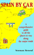 Spain by Car: Comprehensive Guide to Places to Stay Along Major Roads