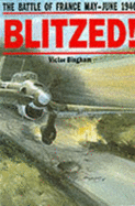Blitzed: The Battle of France May-June 1940
