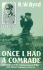 Once I Had a Comrade: Karl Roth and the Combat History of the 36th Panzer Regiment 1939-45