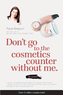 Don't Go to the Cosmetics Counter Without Me
