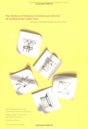The History of History in American Schools of Architecture 1865-1975