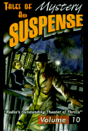 Tales of Mystery and Suspense: Radio's Outstanding Theater of Thrills