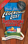Uncle John's Legendary Lost Bathroom Readers