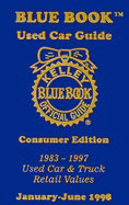 Kelley Blue Book Used Car Guide: Consumer Edition, 1983-1997 Used Car and Truck Retail Values