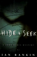 Hide and Seek: A John Rebus Mystery