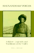 Shenandoah Voices: Folklore, Legends and Traditions of the Valley