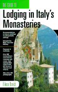 The Guide to Lodging in Italy's Monasteries