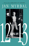 12 Going on 13: An Autobiographical Novel