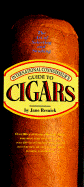 International Connoisseur's Guide to Cigars: The Art of Selecting and Smoking