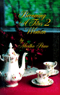 Becoming a Titus II Woman